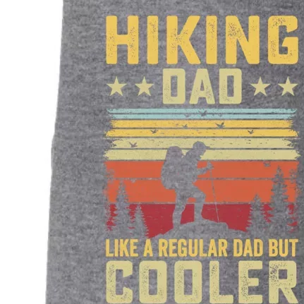 Hiking Dad Like A Regular Dad But Cooler Meaningful Gift Doggie 3-End Fleece Hoodie