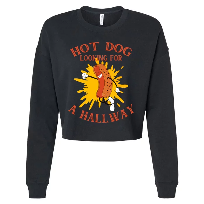 Hot Dog Looking For A Hallway Apparel Cropped Pullover Crew