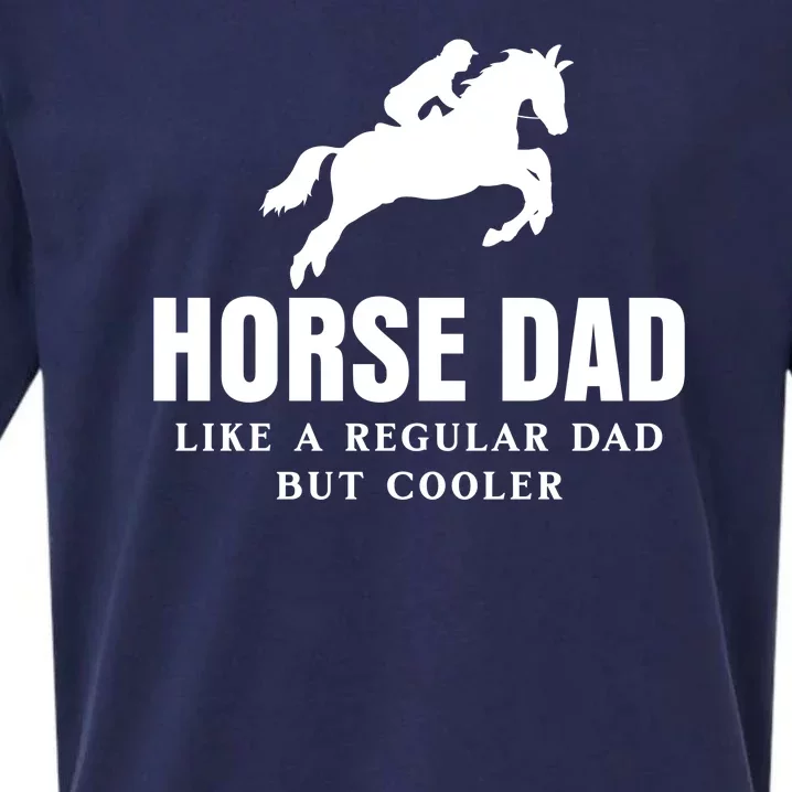 Horse Dad Like A Regular Dad But Cooler Sueded Cloud Jersey T-Shirt