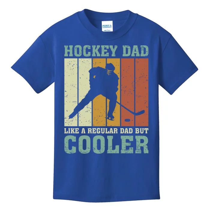 Hockey Dad Like A Regular Dad But Cooler Fathers Day Cool Gift Kids T-Shirt