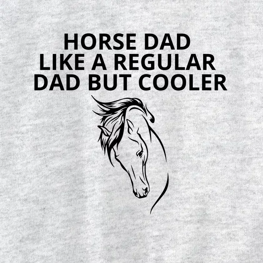 Horse Dad Like A Regular Dad But Cooler Kids Sweatshirt