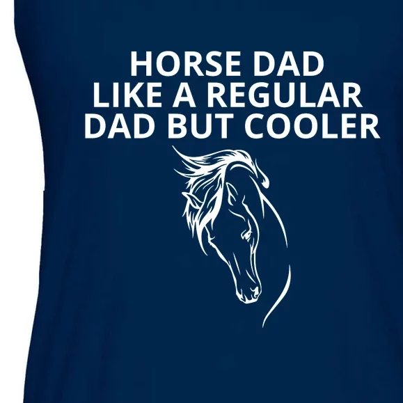 Horse Dad Like A Regular Dad But Cooler Ladies Essential Flowy Tank