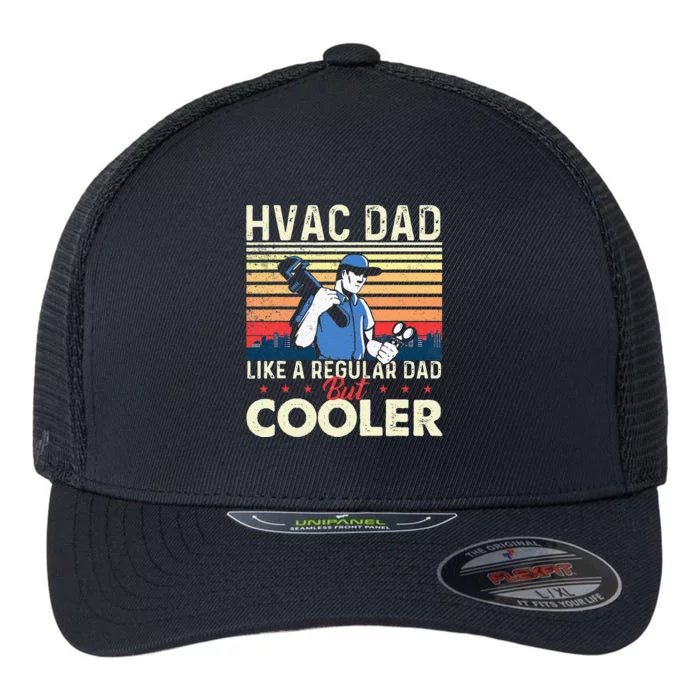 HVAC Dad Like A Regular Dad HVAC Technician AC Repairman Flexfit Unipanel Trucker Cap