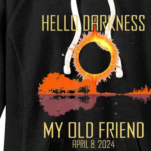 Hello Darkness My Old Friend Solar Eclipse April 08 2024 Women's Fleece Hoodie