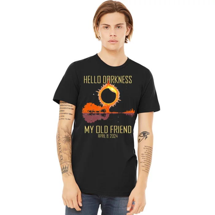 Hello Darkness My Old Friend Solar Eclipse April 08 2024 Premium T-Shirt