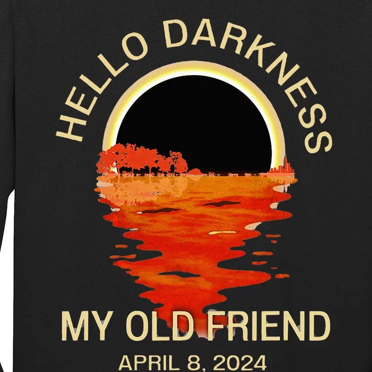 Hello Darkness My Old Friend Solar Eclipse April 08 2024 Long Sleeve Shirt