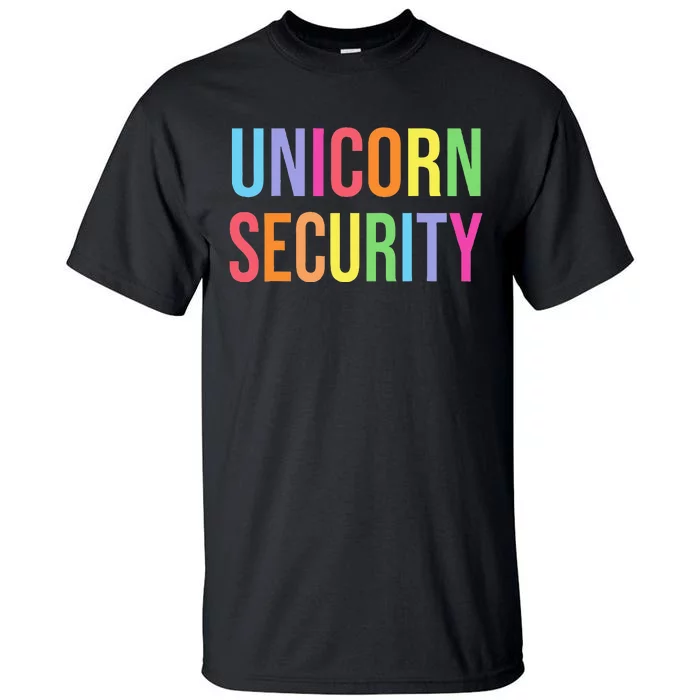 Halloween Dad Mom Daughter Adult Costume Unicorn Security Tall T-Shirt