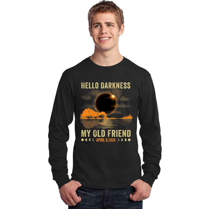 Hello Darkness My Friend Solar Eclipse April 8 2024 Funny Long Sleeve Shirt