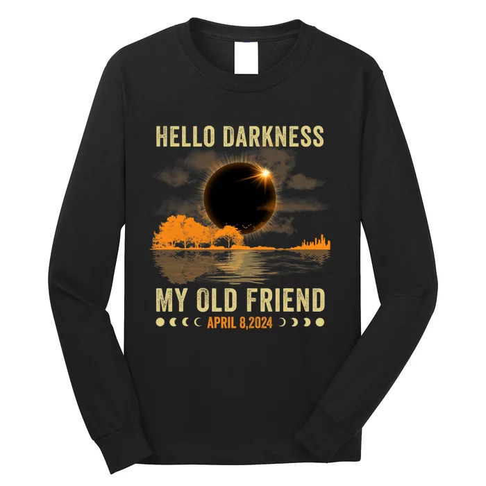 Hello Darkness My Friend Solar Eclipse April 8 2024 Funny Long Sleeve Shirt