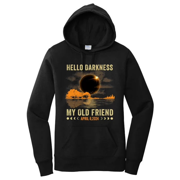 Hello Darkness My Friend Solar Eclipse April 8 2024 Funny Women's Pullover Hoodie