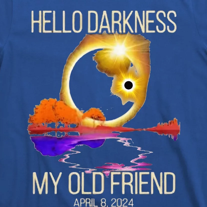 Hello Darkness My Old Friend Solar Eclipse April 08 2024 T-Shirt