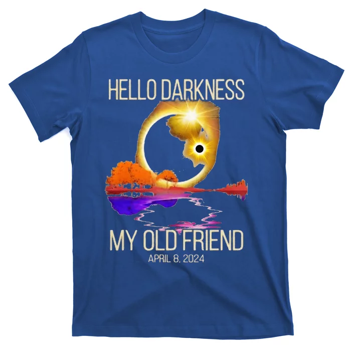 Hello Darkness My Old Friend Solar Eclipse April 08 2024 T-Shirt