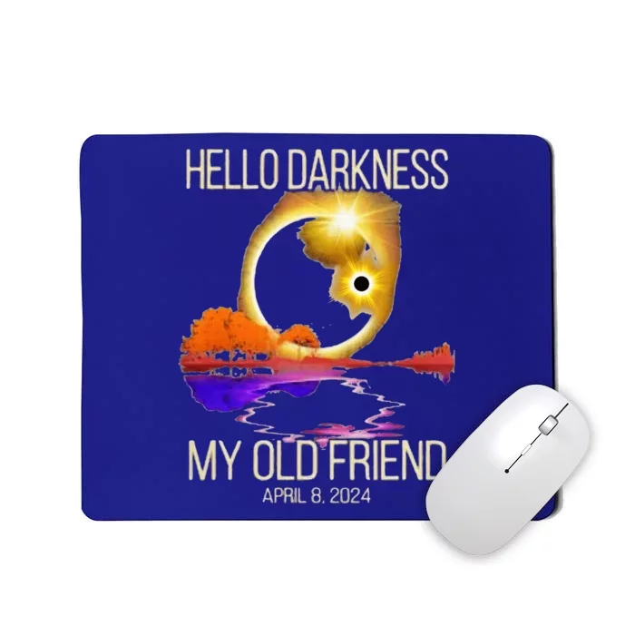 Hello Darkness My Old Friend Solar Eclipse April 08 2024 Mousepad