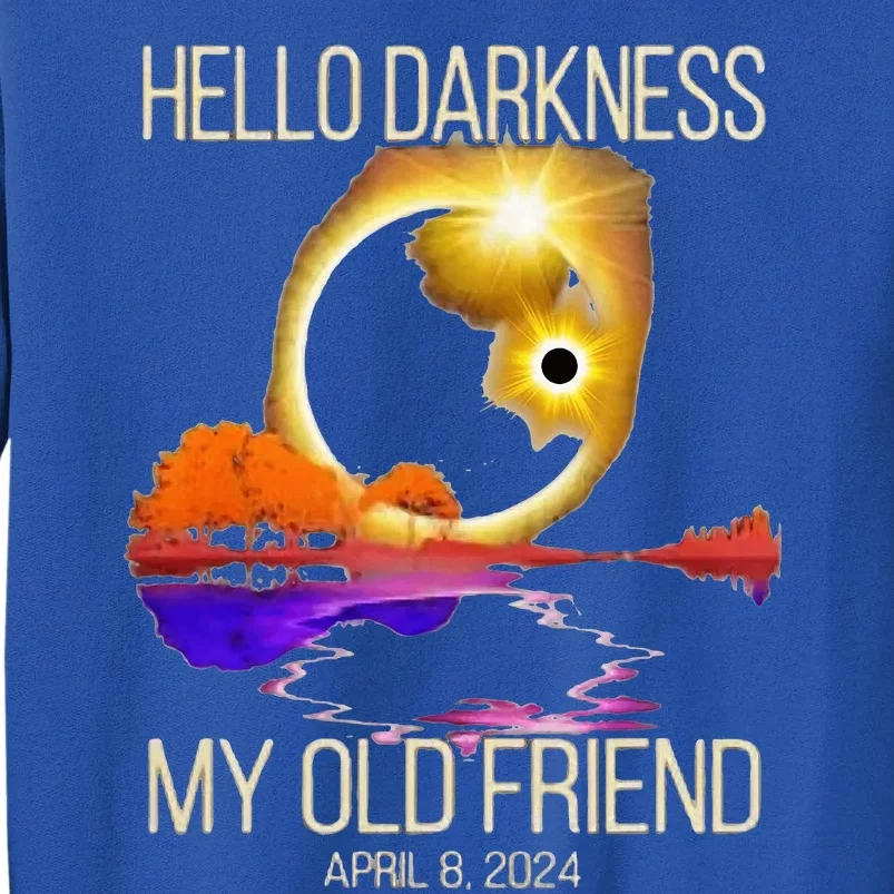 Hello Darkness My Old Friend Solar Eclipse April 08 2024 Tall Sweatshirt