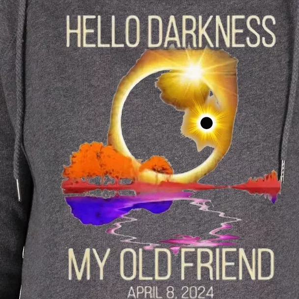 Hello Darkness My Old Friend Solar Eclipse April 08 2024 Womens Funnel Neck Pullover Hood