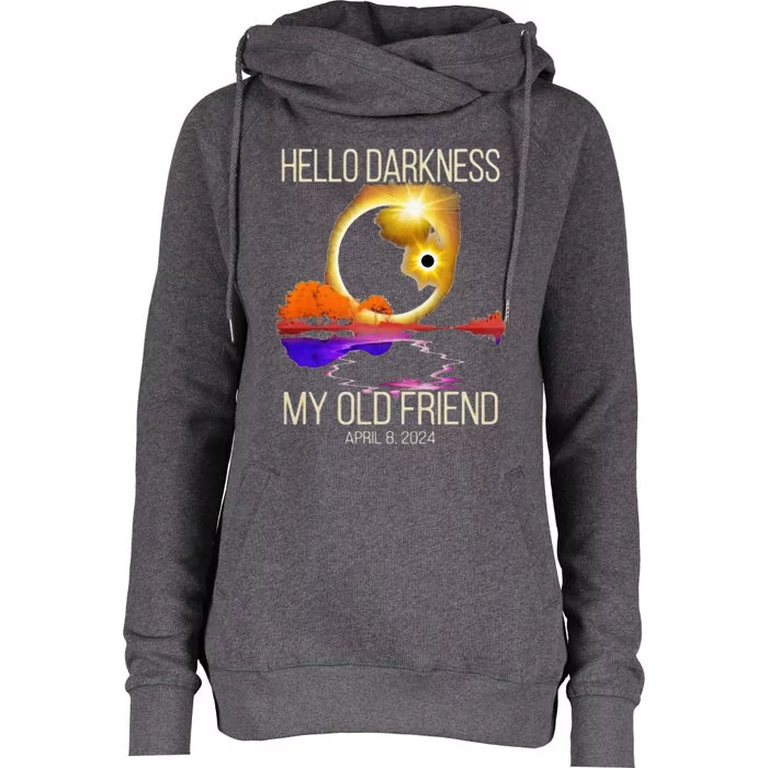 Hello Darkness My Old Friend Solar Eclipse April 08 2024 Womens Funnel Neck Pullover Hood