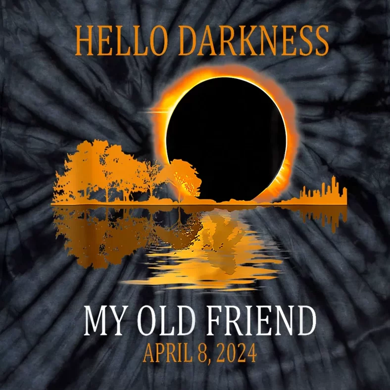 Hello Darkness My Old Friend Funny Total Solar Eclipse Tie-Dye T-Shirt