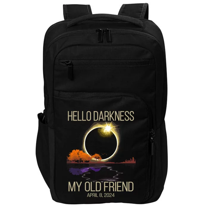 Hello Darkness My Old Friend Solar Eclipse April 08 2024 Impact Tech Backpack