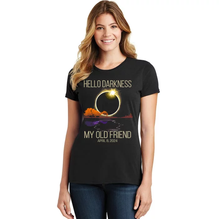 Hello Darkness My Old Friend Solar Eclipse April 08 2024 Women's T-Shirt