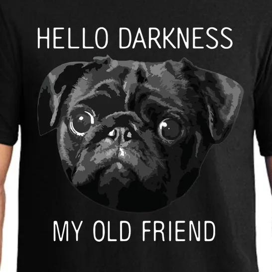 Hello Darkness My Old Friend Funny Pug Pajama Set