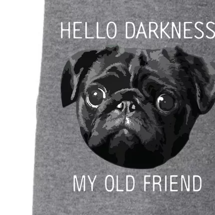 Hello Darkness My Old Friend Funny Pug Doggie 3-End Fleece Hoodie