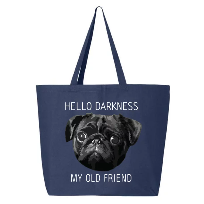 Hello Darkness My Old Friend Funny Pug 25L Jumbo Tote