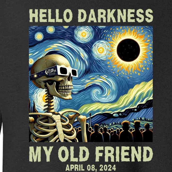 Hello Darkness My Old Friend Solar Eclipse April 08 2024 Toddler Sweatshirt