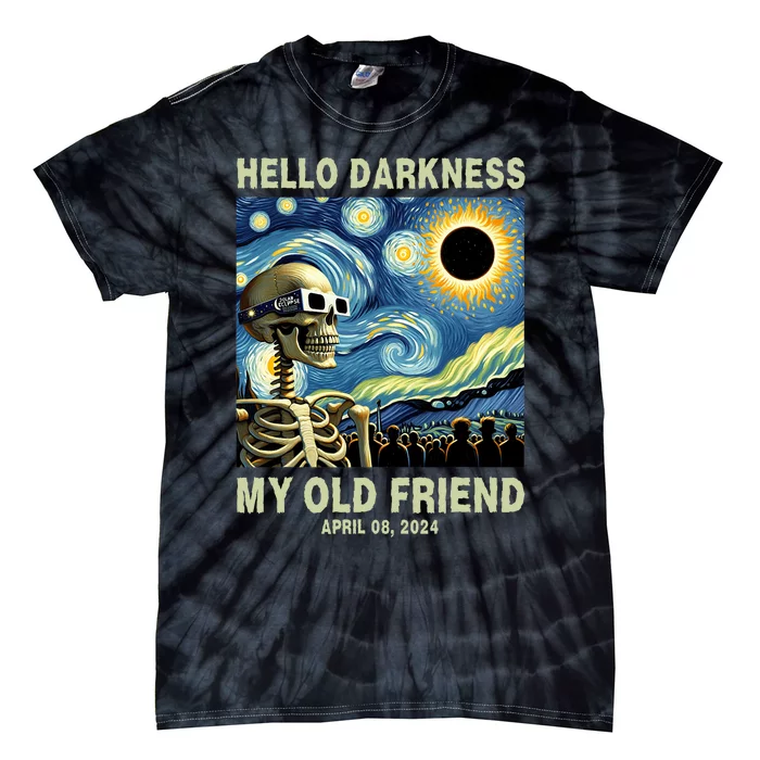 Hello Darkness My Old Friend Solar Eclipse April 08 2024 Tie-Dye T-Shirt