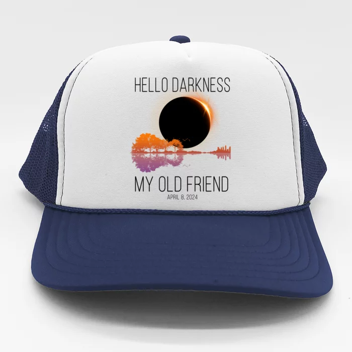 Hello Darkness My Old Friend Solar Eclipse April 8 Trucker Hat