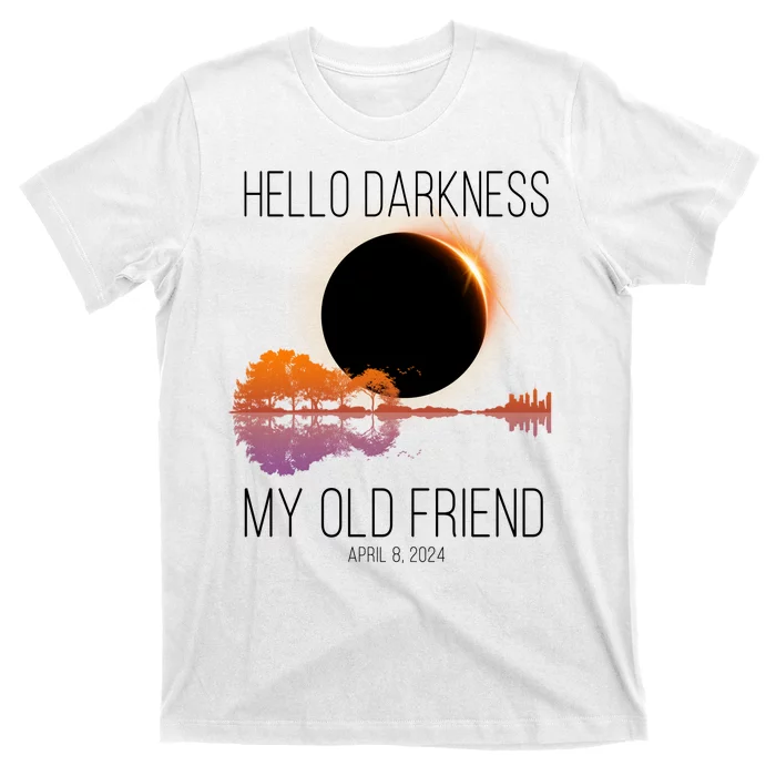 Hello Darkness My Old Friend Solar Eclipse April 8 T-Shirt