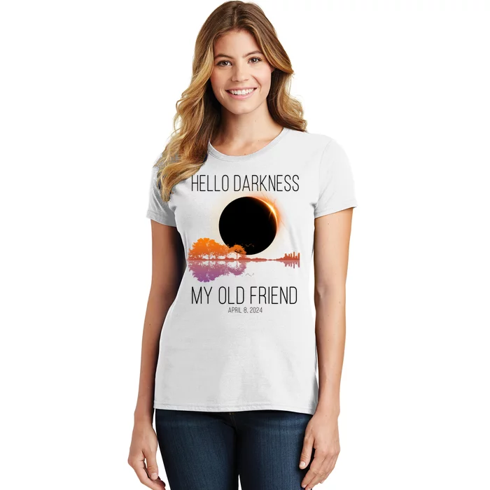 Hello Darkness My Old Friend Solar Eclipse April 8 Women's T-Shirt