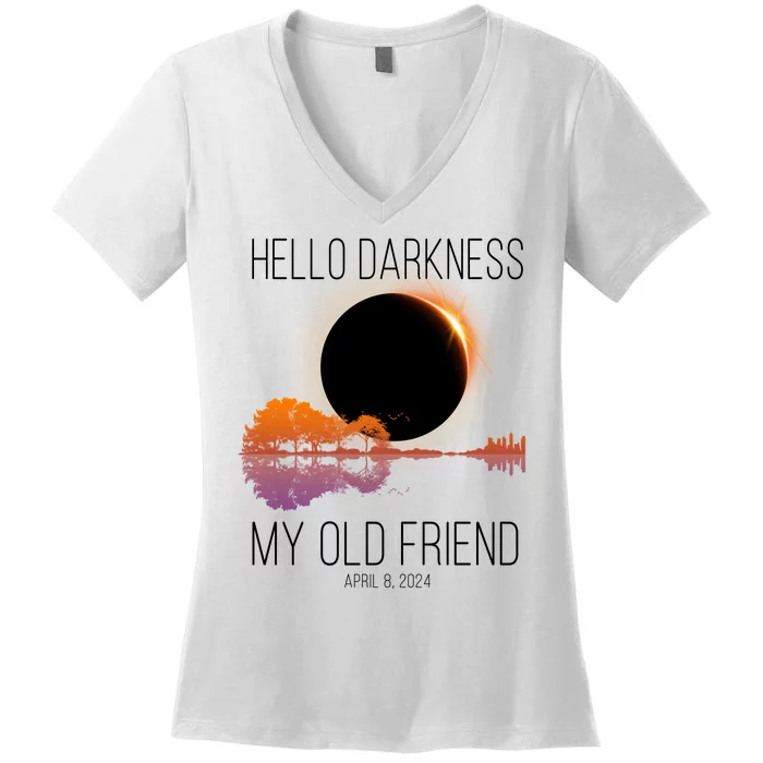 Hello Darkness My Old Friend Solar Eclipse April 8 Women's V-Neck T-Shirt