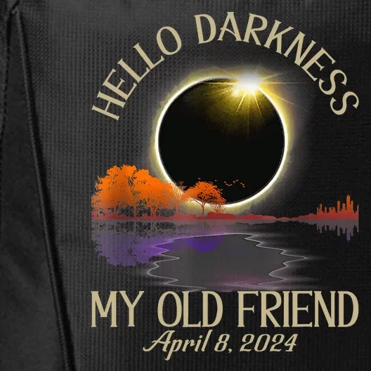 Hello Darkness My Old Friend Eclipse 2024 April 8th Totality City Backpack