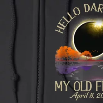 Hello Darkness My Old Friend Eclipse 2024 April 8th Totality Full Zip Hoodie