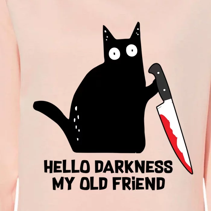 Hello Darkness My Old Friend Black Cat With Knife Cute Gift Womens California Wash Sweatshirt