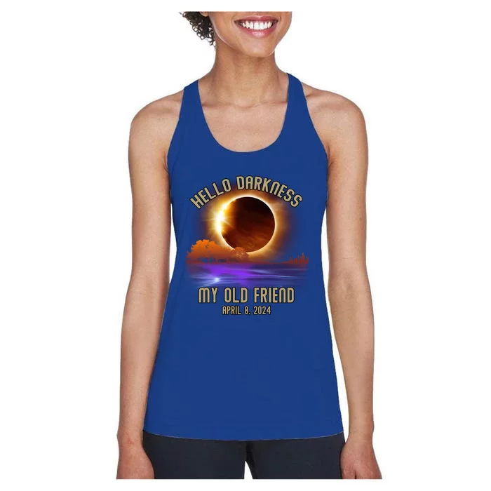 Hello Darkness My Old Friend Solar Eclipse April 08 2024 Women's Racerback Tank