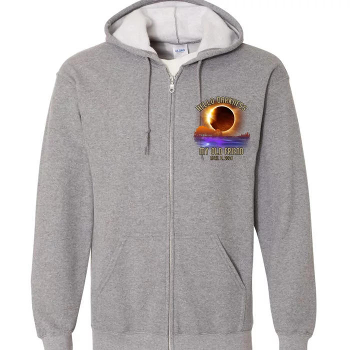 Hello Darkness My Old Friend Solar Eclipse April 08 2024 Full Zip Hoodie