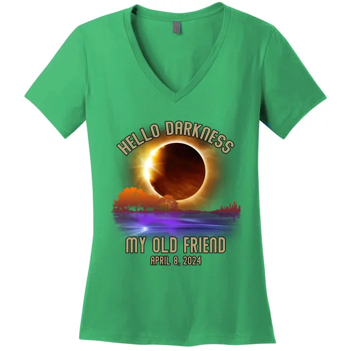 Hello Darkness My Old Friend Solar Eclipse April 08 2024 Women's V-Neck T-Shirt