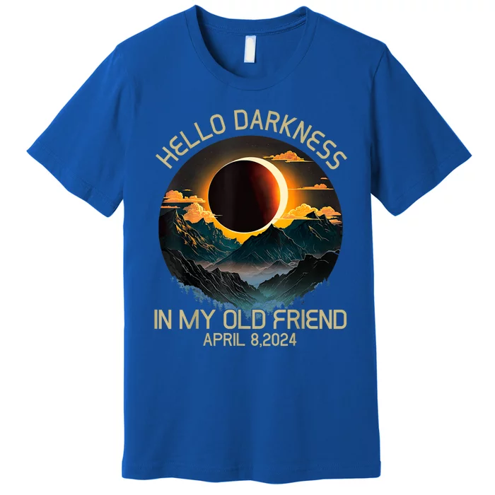 Hello Darkness My Old Friend Solar Eclipse April 08 2024 Premium T-Shirt