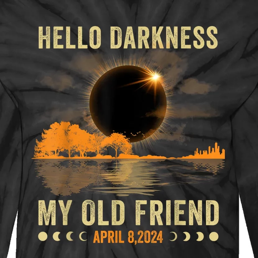 Hello Darkness My Friend Solar Eclipse April 8 2024 Funny Tie-Dye Long Sleeve Shirt