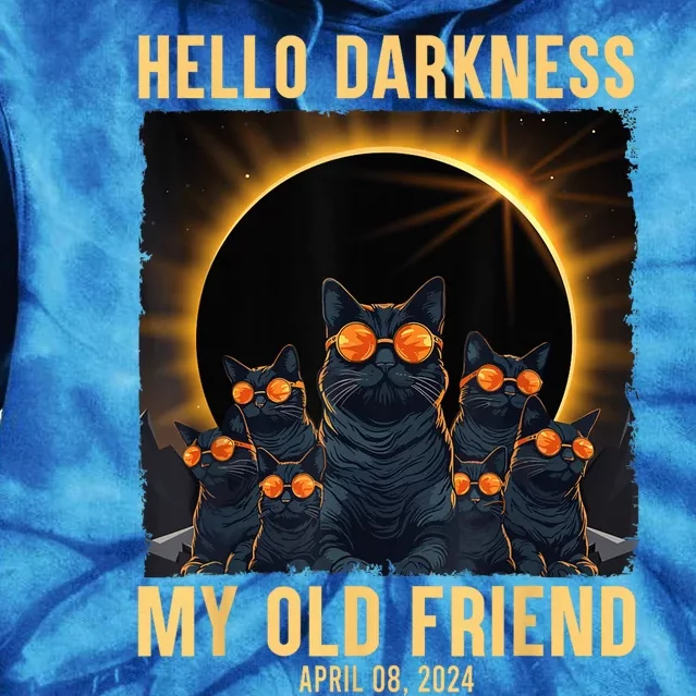 Hello Darkness My Old Friend Solar Eclipse April 08 2024 Tie Dye Hoodie