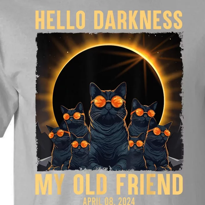 Hello Darkness My Old Friend Solar Eclipse April 08 2024 Tall T-Shirt