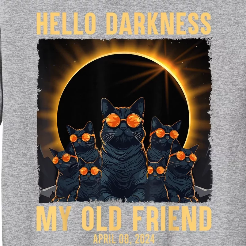 Hello Darkness My Old Friend Solar Eclipse April 08 2024 Tall Sweatshirt