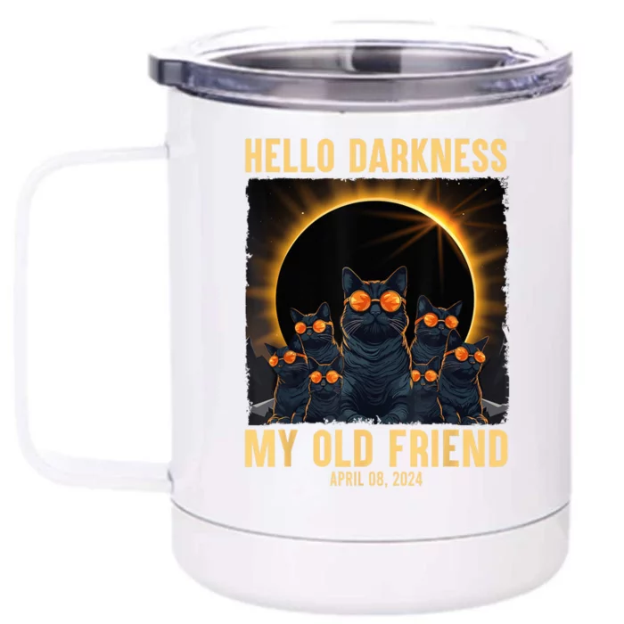 Hello Darkness My Old Friend Solar Eclipse April 08 2024 Front & Back 12oz Stainless Steel Tumbler Cup