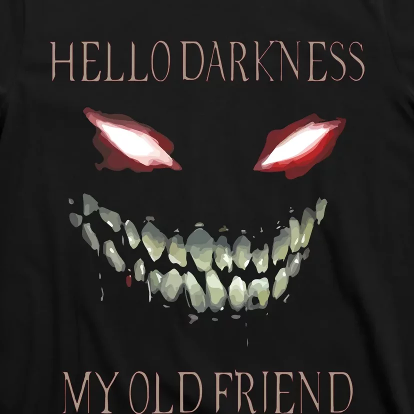 Hello Darkness My Old Friend T-Shirt