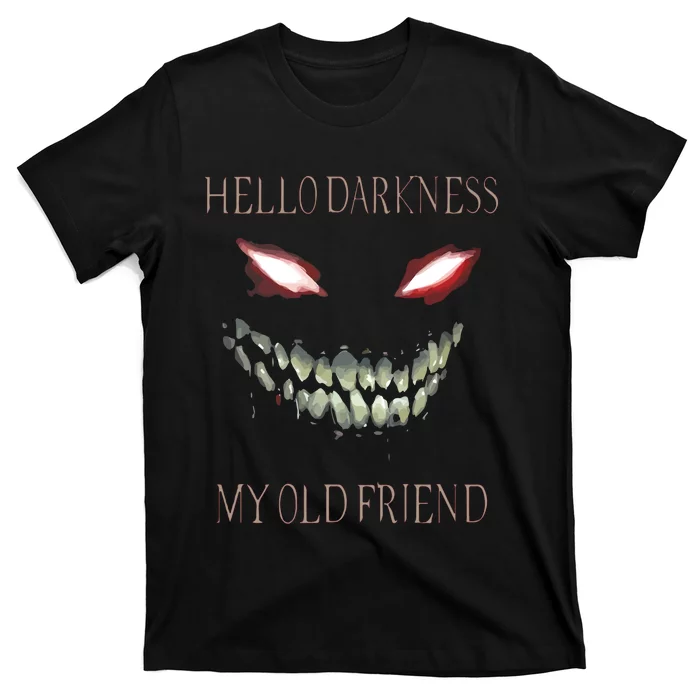 Hello Darkness My Old Friend T-Shirt