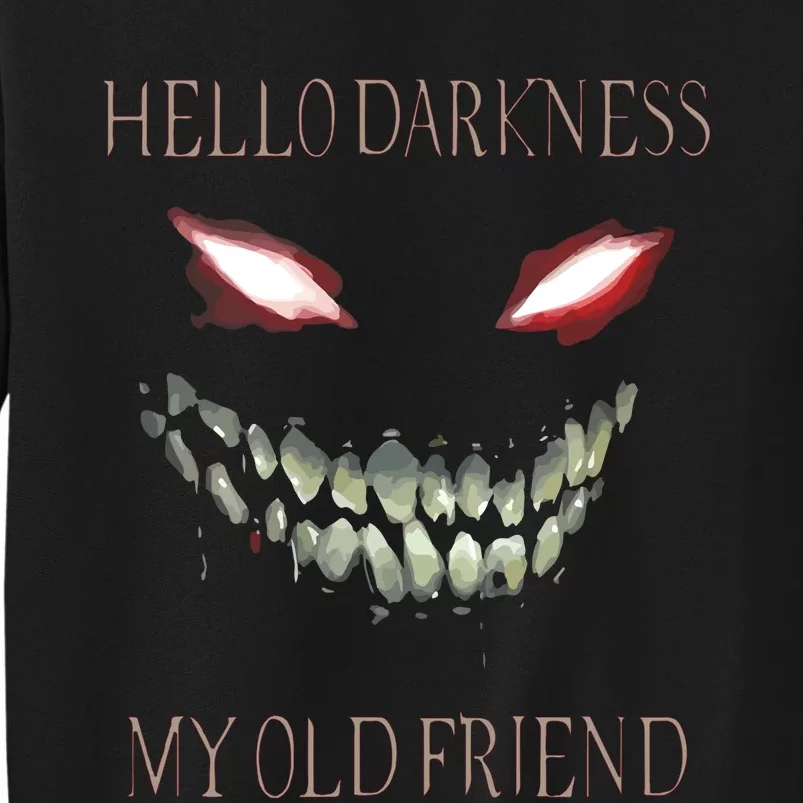 Hello Darkness My Old Friend Tall Sweatshirt