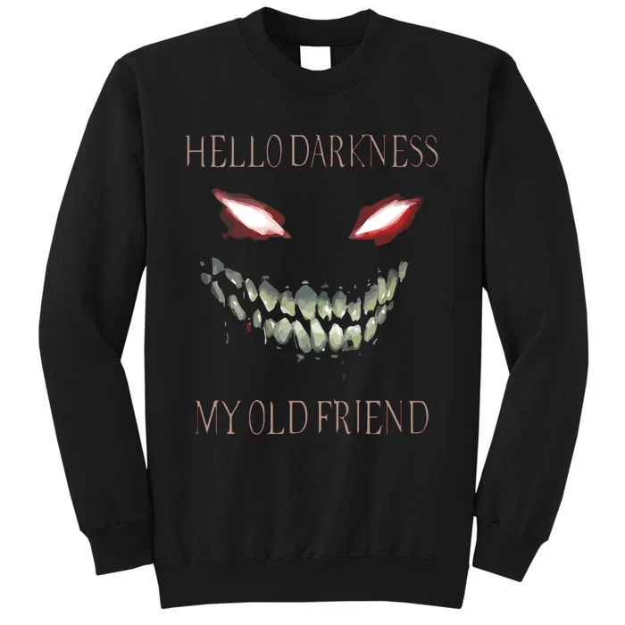 Hello Darkness My Old Friend Tall Sweatshirt