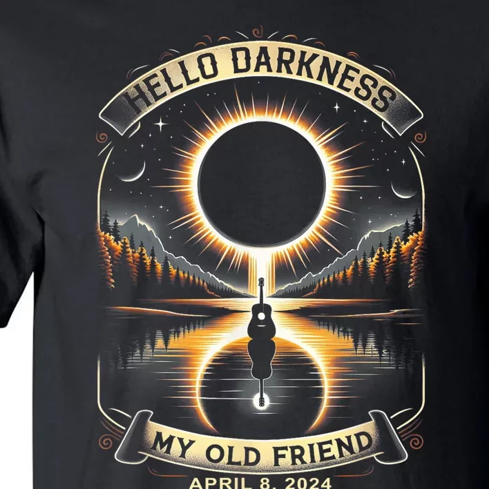 Hello Darkness My Old Friend Solar Eclipse April 8 2024 Tall T-Shirt