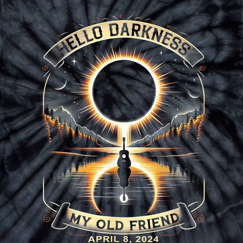 Hello Darkness My Old Friend Solar Eclipse April 8 2024 Tie-Dye T-Shirt